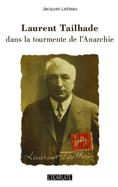 Laurent Tailhade dans la tourmente de l'Anarchie.